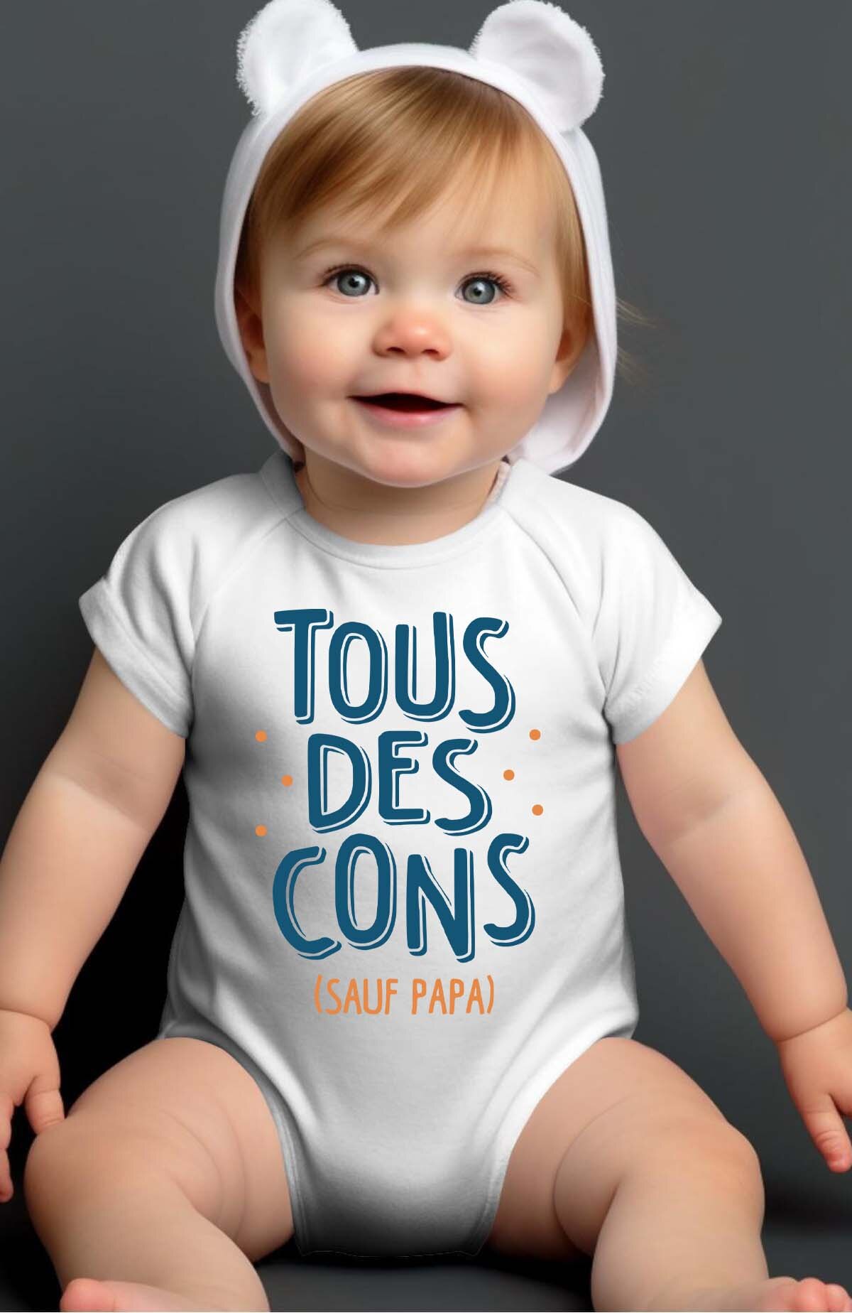 Grossiste I.A.L.D FRANCE - Tous Cons sauf Papa - Body Bébé Garçon