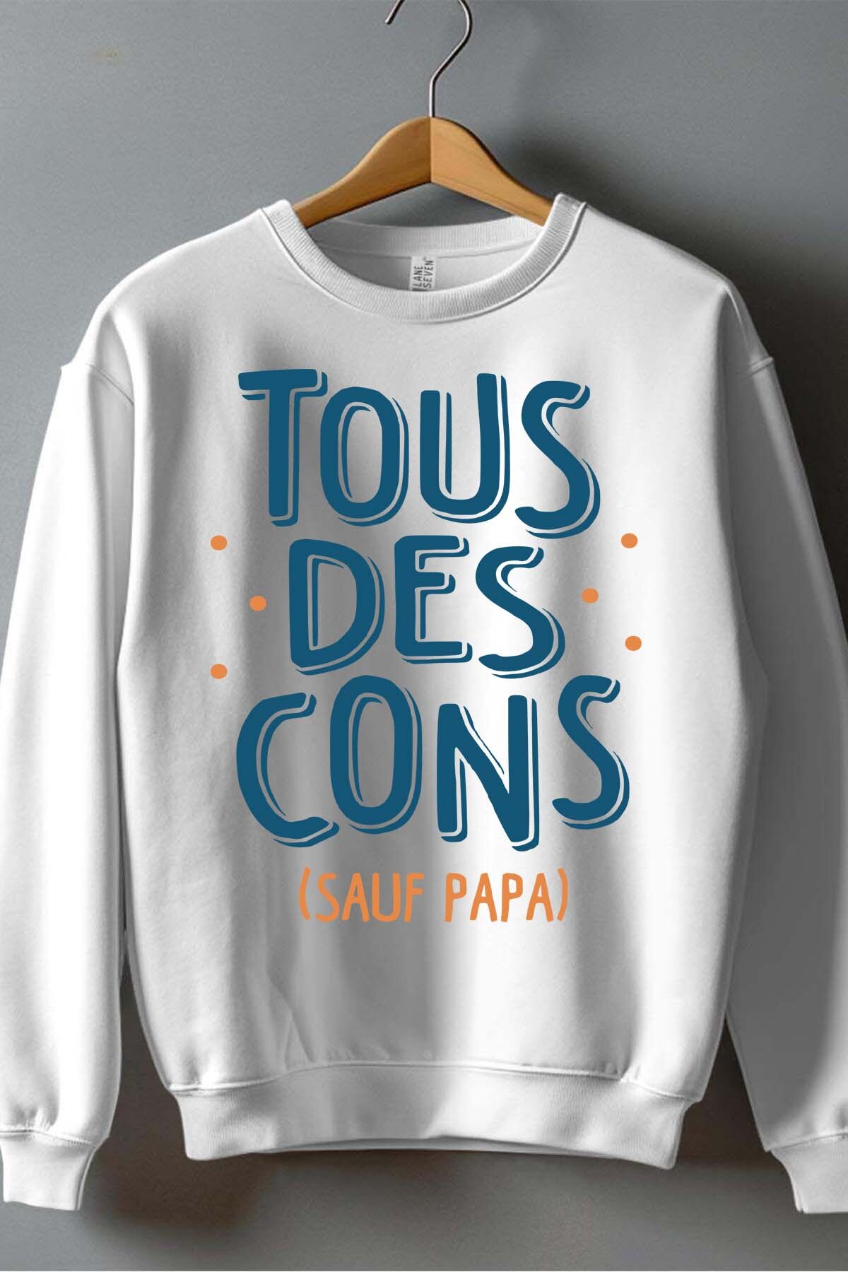 Grossiste I.A.L.D FRANCE - Tous Cons sauf Papa - Sweat Col Rond Garçon