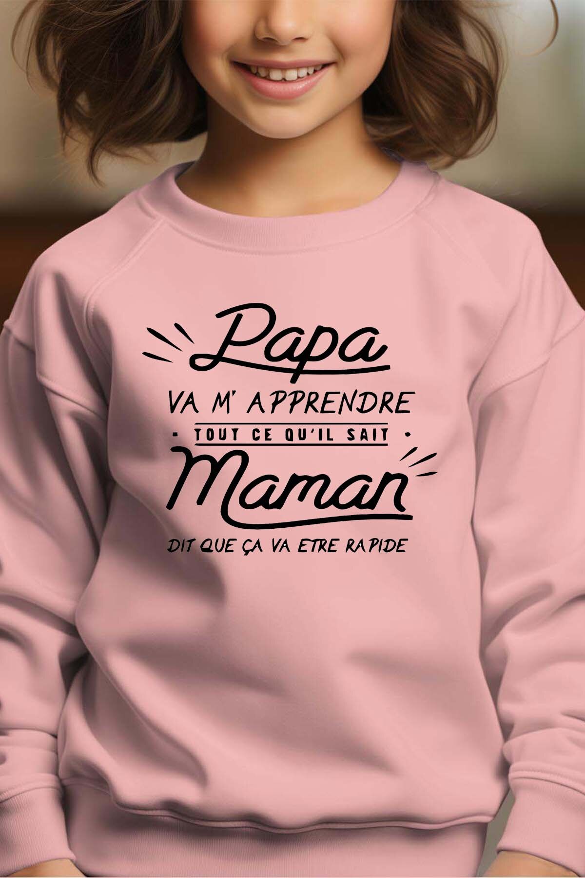 Grossiste I.A.L.D FRANCE - Papa  m'apprendre tout - Sweat Col Rond Fille
