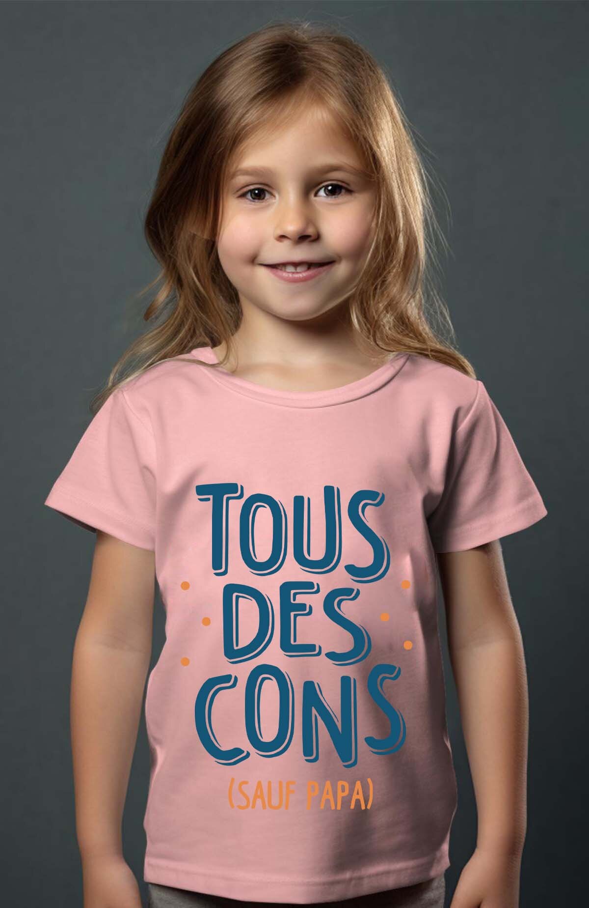 Grossiste I.A.L.D FRANCE - Tous Cons sauf Papa - T-shirt Fille