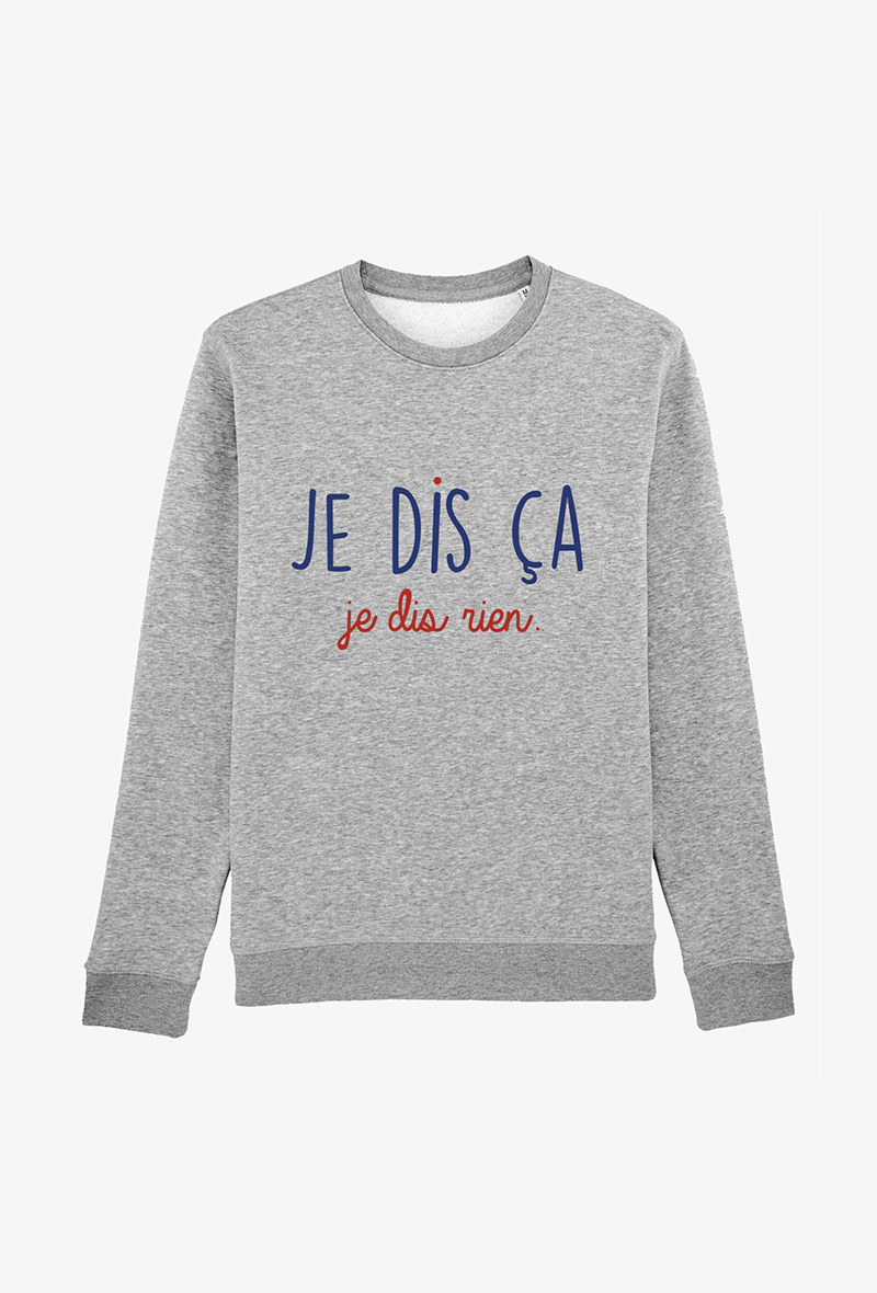 Wholesaler Koloris - Sweat Gris - Je dis ca Je dis rien