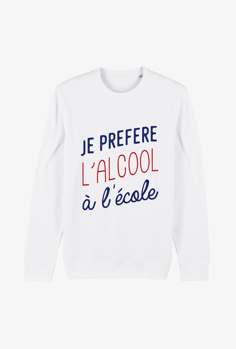 Grossiste Koloris - Sweat Adulte Blanc - Je préfère l'alcool à l'école