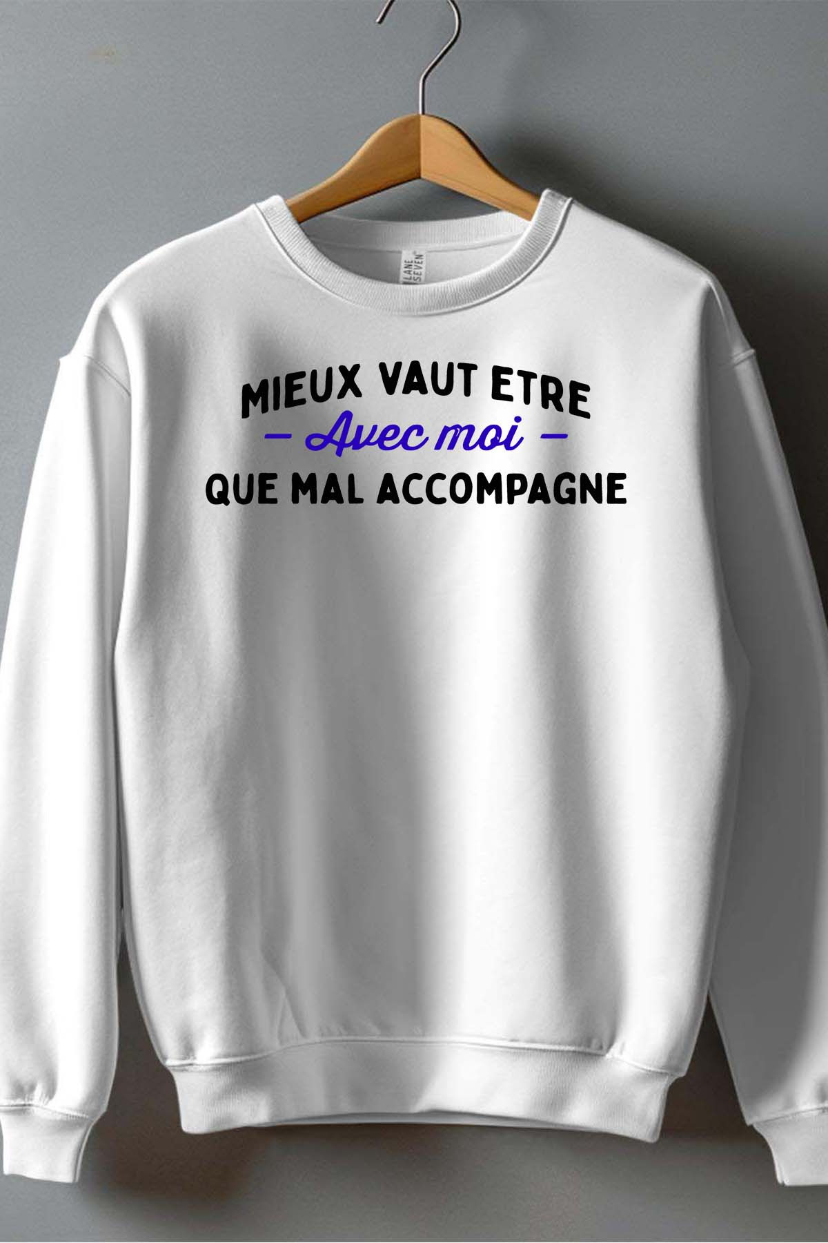 Grossiste I.A.L.D FRANCE - Avec moi mal accompagné - Sweat Col Rond Homme