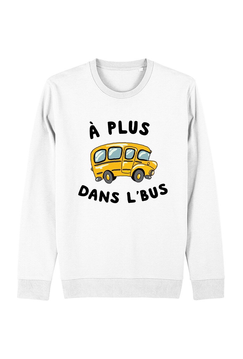 Grossiste Kapsul - Sweatshirt adulte - À plus dans l'bus