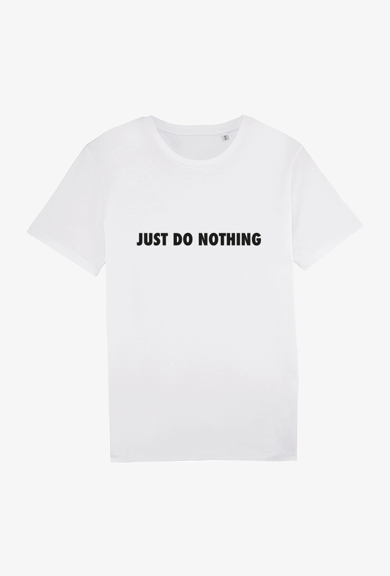 Wholesaler Koloris - TS Adulte Blanc - Just do nothing