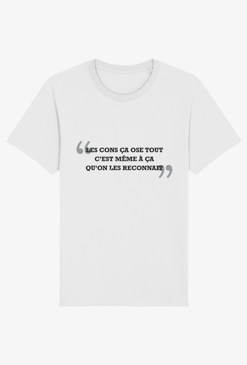 Wholesaler Koloris - T-shirt Adulte - Les cons ça ose tout…