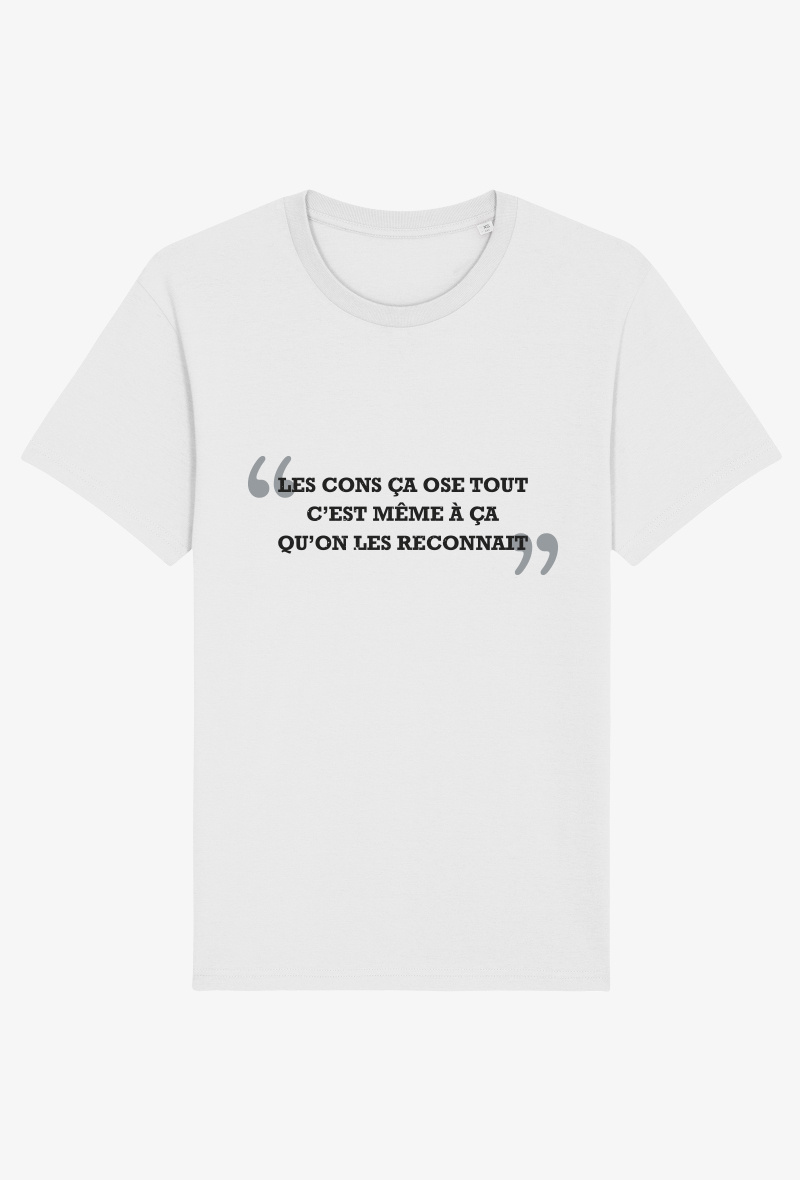 Grossiste Koloris - T-shirt Adulte - Les cons ça ose tout…